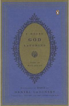 I Heard God Laughing: Poems of Hope and Joy - Hafiz