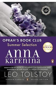 Anna Karenina (Oprah #5): (penguin Classics Deluxe Edition) - Leo Tolstoy
