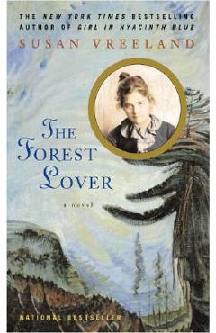 The Forest Lover - Susan Vreeland