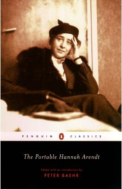 The Portable Hannah Arendt - Hannah Arendt
