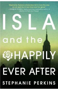 Isla and the Happily Ever After - Stephanie Perkins