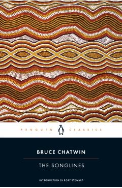 The Songlines - Bruce Chatwin