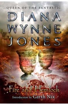 Fire and Hemlock - Diana Wynne Jones