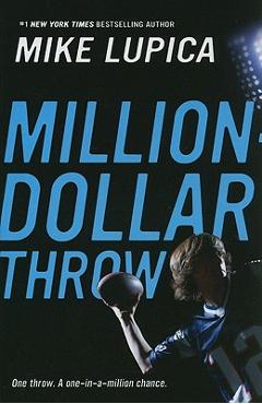 Million-Dollar Throw - Mike Lupica