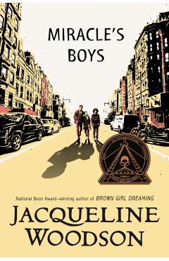 Miracle's Boys - Jacqueline Woodson