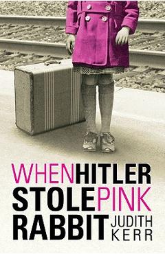 When hitler stole pink rabbit - judith kerr