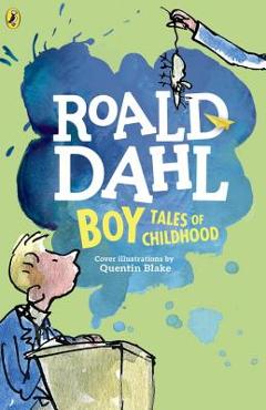 Boy: Tales of Childhood - Roald Dahl