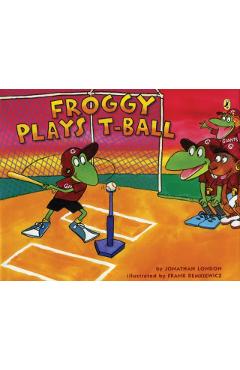 Froggy Plays T-Ball - Jonathan London