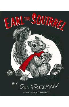 Earl the Squirrel - Don Freeman