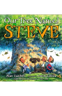 Our Tree Named Steve - Alan Zweibel