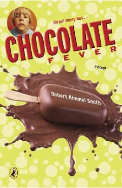 Chocolate Fever - Robert Kimmel Smith