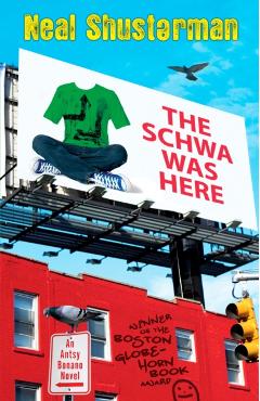 The Schwa Was Here - Neal Shusterman