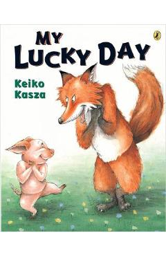 My Lucky Day - Keiko Kasza