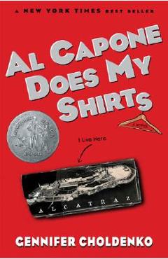 Al Capone Does My Shirts - Gennifer Choldenko