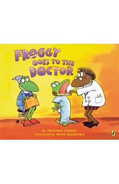 Froggy Goes to the Doctor - Jonathan London