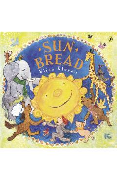 Sun Bread - Elisa Kleven