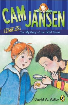 CAM Jansen: The Mystery of the Gold Coins #5 - David A. Adler