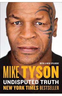 Undisputed Truth - Mike Tyson