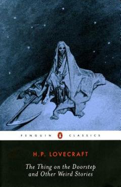 The Thing on the Doorstep and Other Weird Stories - H. P. Lovecraft