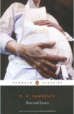 Sons and Lovers - D. H. Lawrence