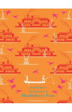 The Adventures of Huckleberry Finn - Mark Twain