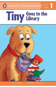 Tiny Goes to the Library - Cari Meister
