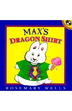 Max\'s Dragon Shirt - Rosemary Wells
