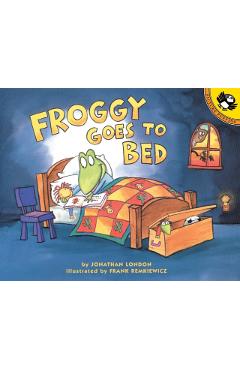 Froggy Goes to Bed - Jonathan London