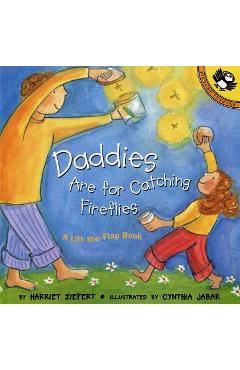 Daddies Are for Catching Fireflies - Harriet Ziefert