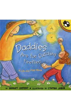 Daddies Are for Catching Fireflies - Harriet Ziefert