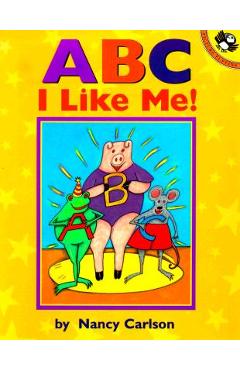 ABC I Like Me! - Nancy Carlson