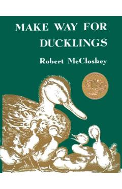 Make Way for Ducklings - Robert Mccloskey