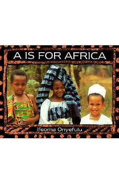 A is for Africa - Ifeoma Onyefulu
