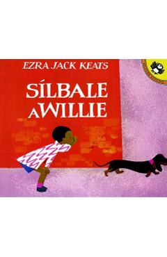 Silbale a Willie (Spanish Edition) - Ezra Jack Keats