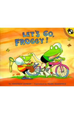 Let\'s Go, Froggy! - Jonathan London