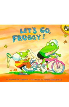 Let's Go, Froggy! - Jonathan London