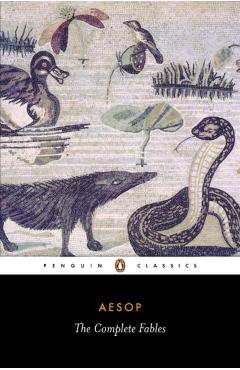 The Complete Fables - Aesop