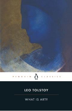 What Is Art? - Leo Tolstoy
