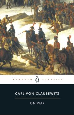 On War - Carl Von Clausewitz