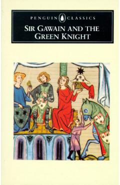 Sir Gawain and the Green Knight - Anonymous