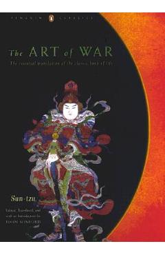 The Art of War: The Essential Translation of the Classic Book of Life (Penguin Classics Deluxe Edition) - Sun Tzu