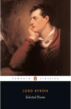 Selected Poems of Lord George Gordon Byron - Lord George Gordon Byron