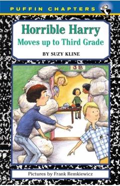 Horrible Harry Moves Up to the Third Grade - Suzy Kline