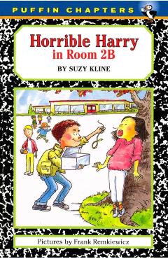 Horrible Harry in Room 2b - Suzy Kline