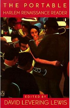 The Portable Harlem Renaissance Reader - David Levering Lewis