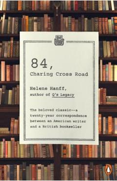 84, Charing Cross Road - Helene Hanff