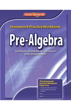 Pre-Algebra Homework Practice Workbook - Mcgraw-hill