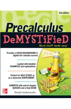 Pre-Calculus Demystified, Second Edition - Rhonda Huettenmueller
