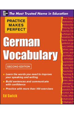 Practice Makes Perfect German Vocabulary - Ed Swick