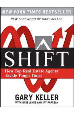 Shift: How Top Real Estate Agents Tackle Tough Times (Paperback) - Gary Keller